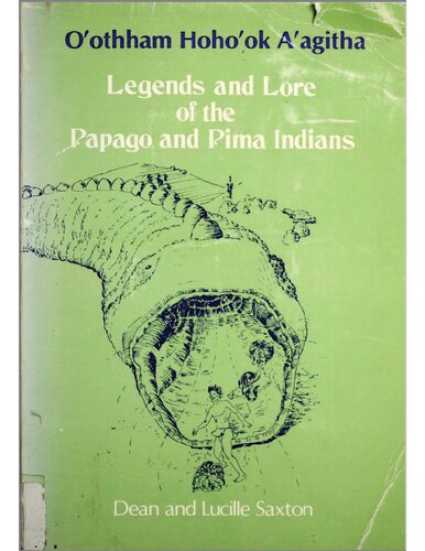 Legends and Lore of the Papago and Pima Indians