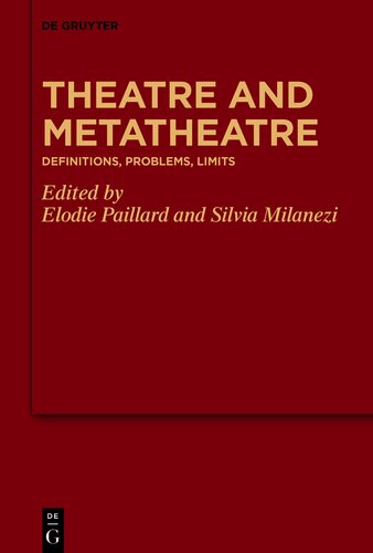 Theatre and Metatheatre: Definitions, Problems, Limits