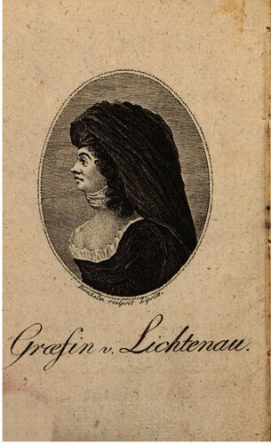 Versuch einer Biographie der Frau Gräfin von Lichtenau: Einer berühmten Dame des vorigen Jahrhunderts