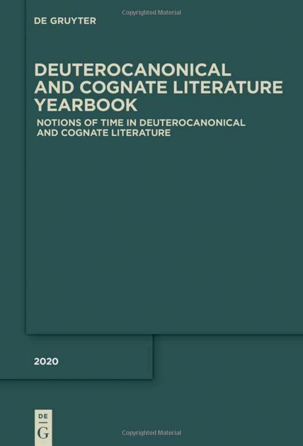 Notions of Time in Deuterocanonical and Cognate Literature