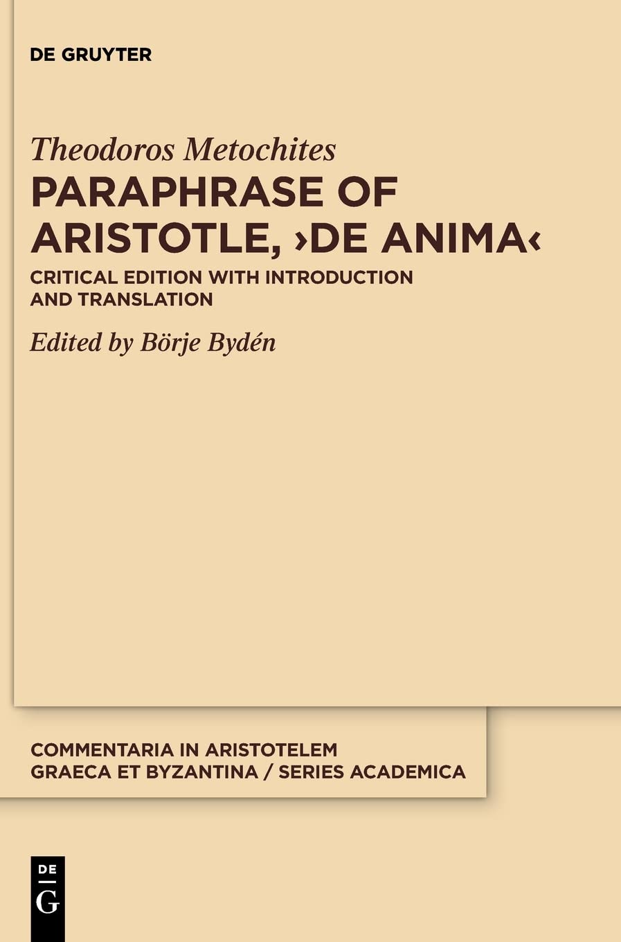 Paraphrase of Aristotle, >De anima<: Critical Edition with Introduction and Translation