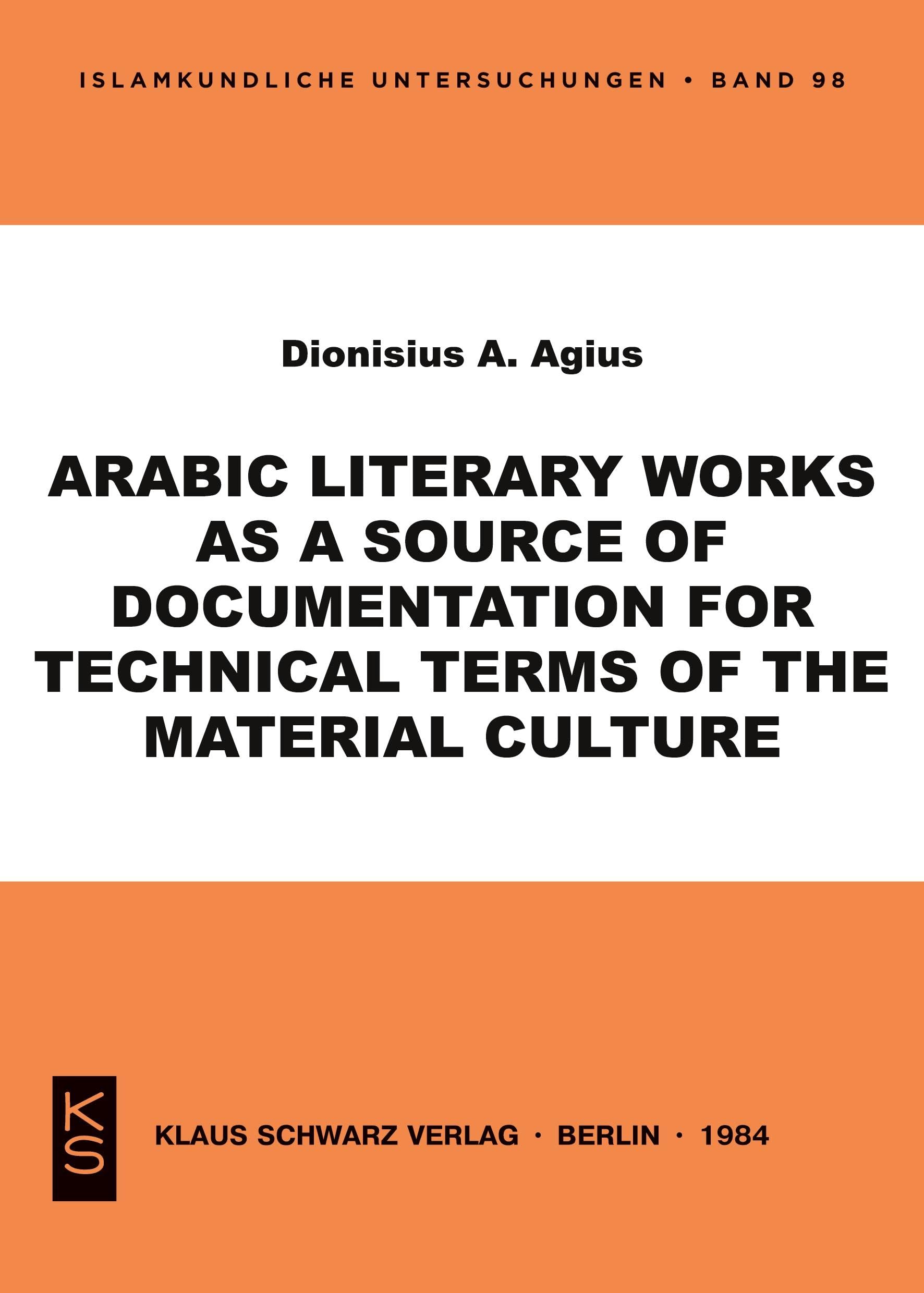 Arabic literary works as a source of documentation for technical terms of the material culture
