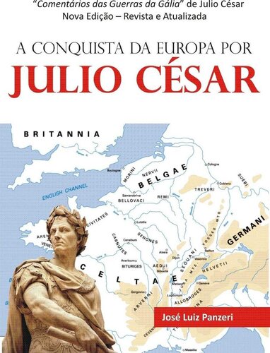 A Conquista da Europa Por Julio César