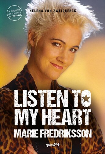 Listen to My Heart: a Biografia da Vocalista do Roxette