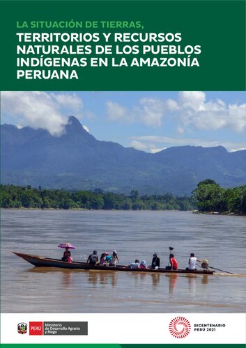 La situación de tierras, territorios y recursos naturales de los pueblos indígenas en la amazonía peruana