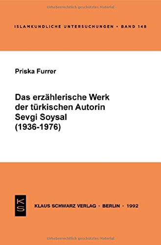 Das erzählerische Werk der türkischen Autorin Sevgi Soysal (1936-1976)