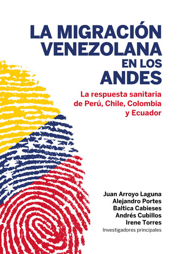 La migración venezolana en los Andes. La repuesta sanitaria de Perú, Chile, Colombia y Ecuador