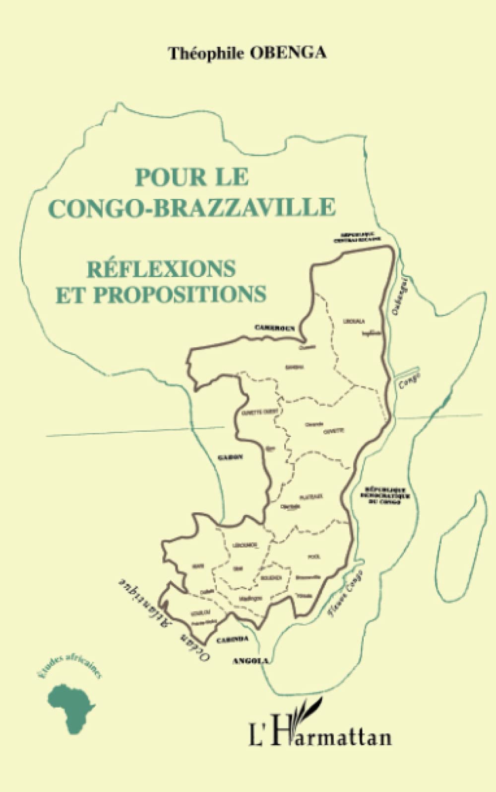 Pour le Congo-Brazzaville: Réflexions et propositions