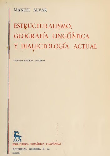 Estructuralismo, geografía lingüística y dialectología actual
