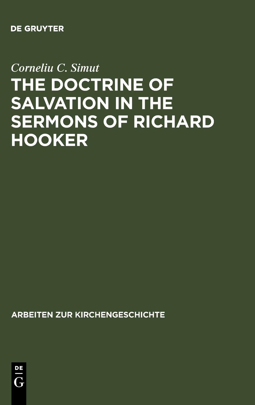 The Doctrine of Salvation in the Sermons of Richard Hooker
