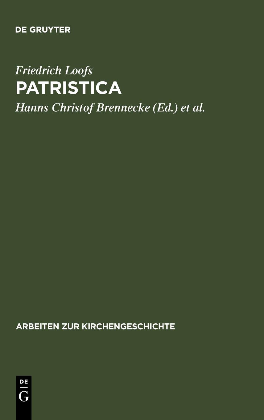 Patristica: Ausgewählte Aufsätze Zur Alten Kirche
