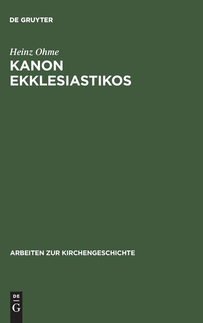 Kanon ekklesiastikos: Die Bedeutung des altkirchlichen Kanonbegriffs