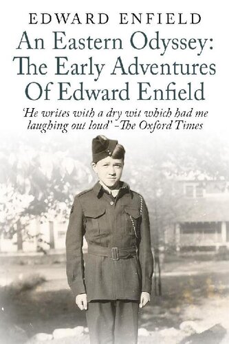 An Eastern Odyssey: The Early Adventures of Edward Enfield
