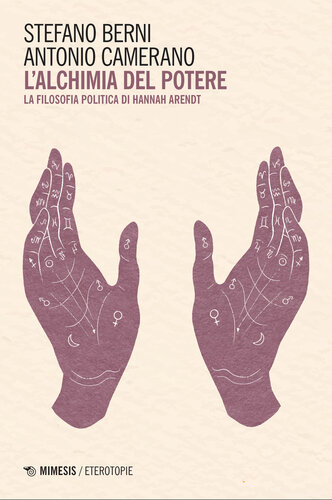 L’alchimia del potere. La filosofia politica di Hannah Arendt