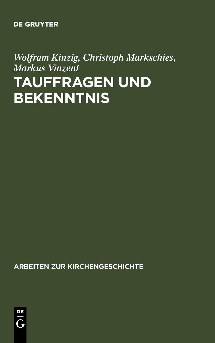 Tauffragen und Bekenntnis: Studien zur sogenannten 