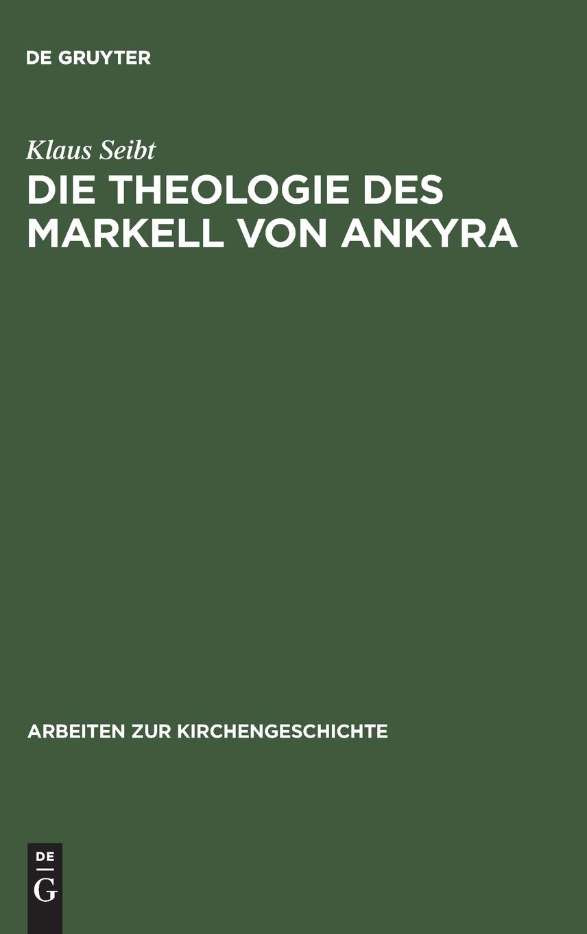Die Theologie des Markell von Ankyra