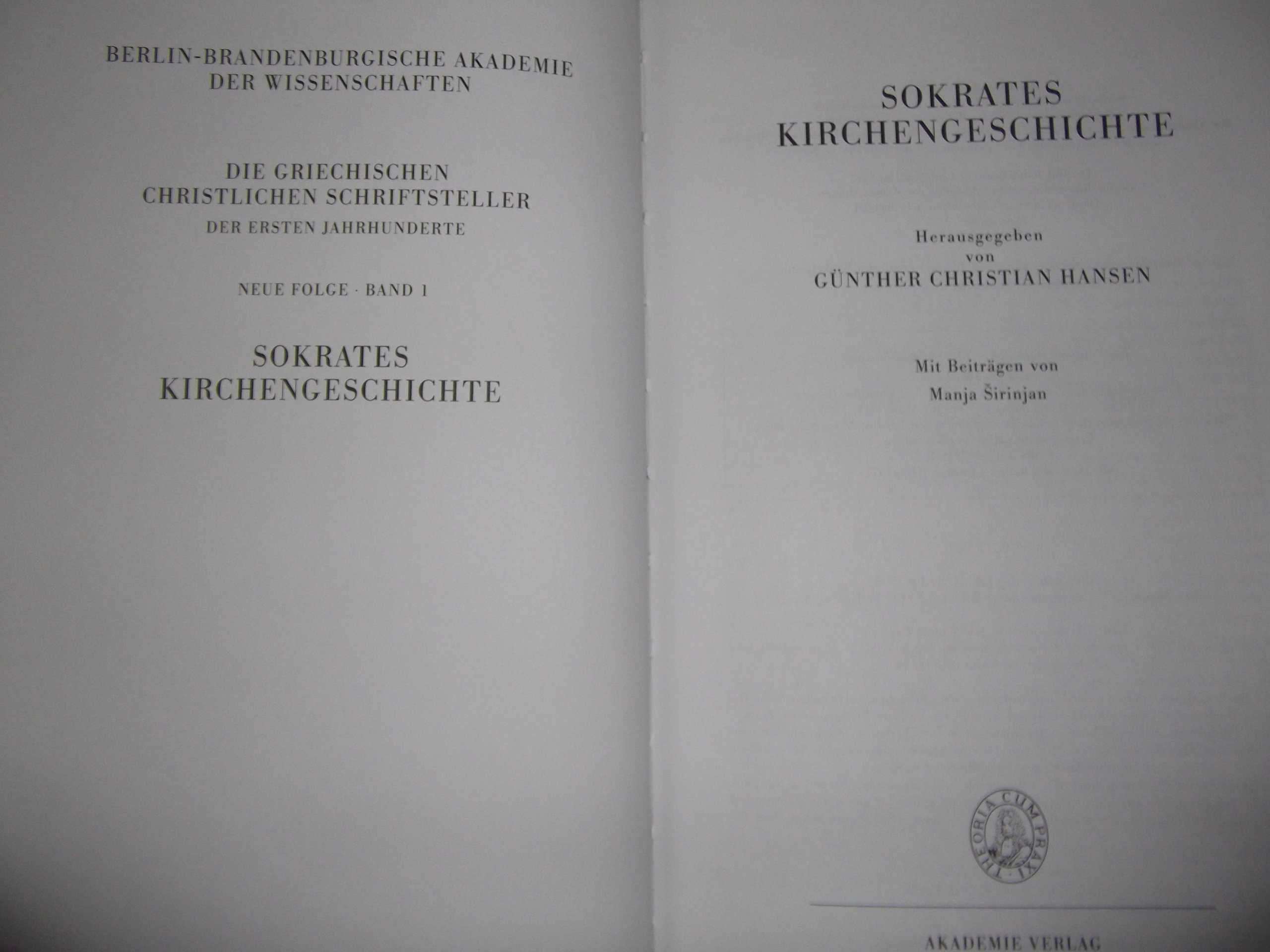 Kirchengeschichte; 305-439; Scholasticus Quelle Socrates: Historia ecclesiastica - SokratesGünther Christian Hansen und Manja Sirinjan
