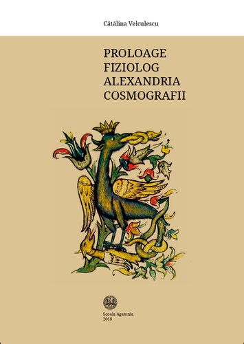 Proloage. Fiziolog. Alexandria. Cosmografii