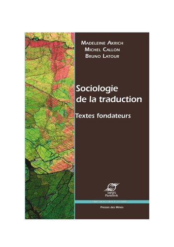 Sociologie de la traduction : textes fondateurs