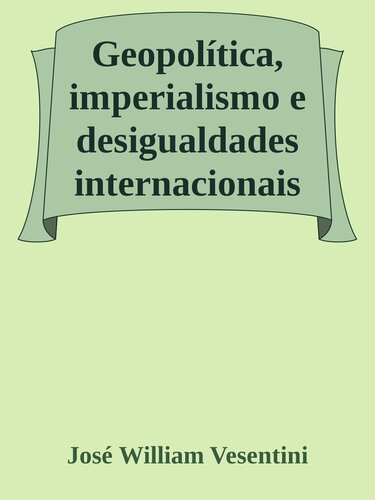 Geopolítica, Imperialismo e Desigualdades Internacionais