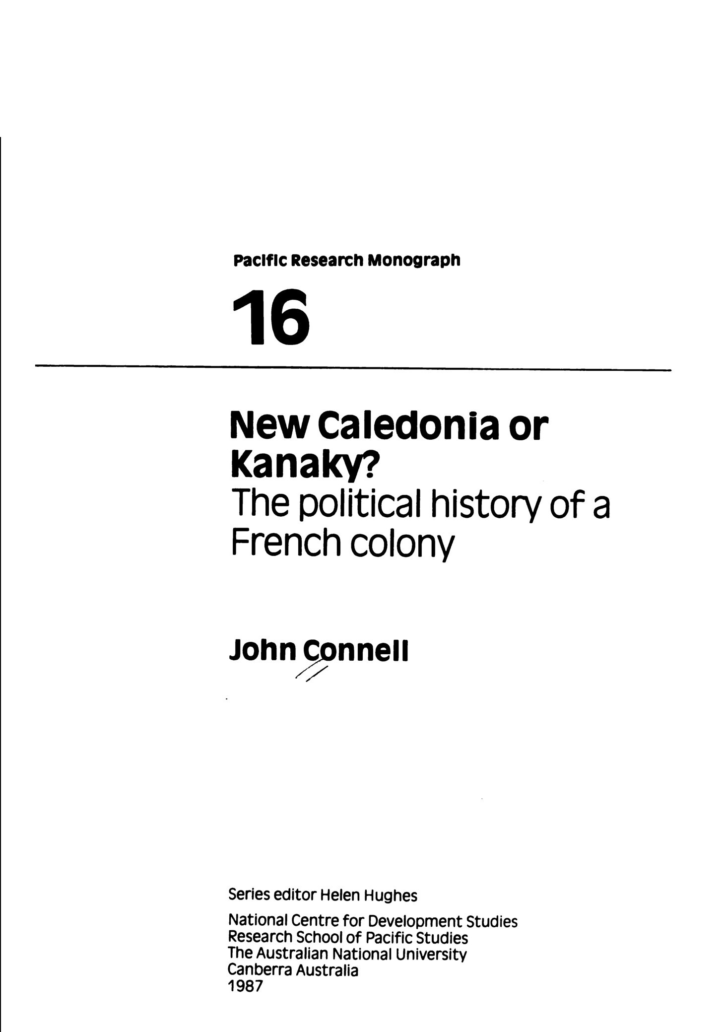New Caledonia or Kanaky? The Political History of a French Colony