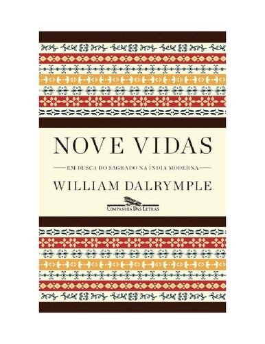 Nove Vidas - Em Busca do Sagrado Na Índia Moderna