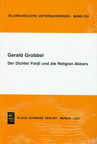 Der Dichter Faidi Und Die Religion Akbars