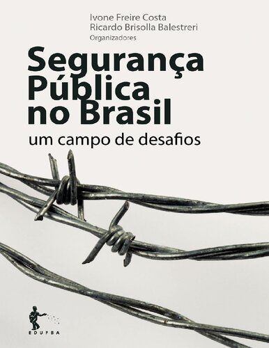 Segurança Pública No Brasil: um Campo de Desafios