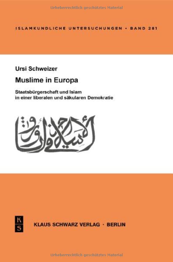 Muslime in Europa: Staatsbürgerschaft Und Islam in Einer Liberalen Und Säkularen Demokratie