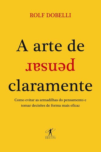 A Arte de Pensar Claramente