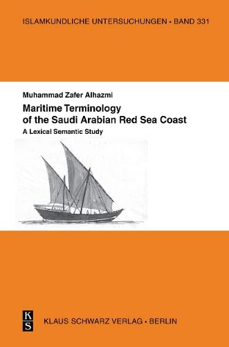 Maritime Terminology of the Saudi Arabian Red Sea Coast: A Lexical Semantic Study