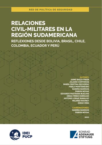 Relaciones civil-militares en la región sudamericana. Reϔlexiones desde Bolivia, Brasil, Chile, Colombia, Ecuador y Perú. Red de Política de Seguridad