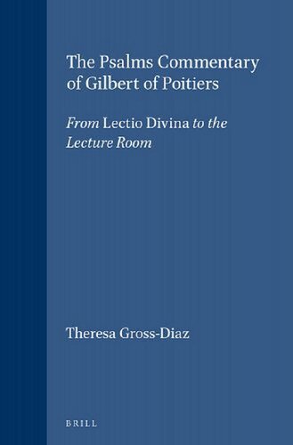 The Psalms Commentary of Gilbert of Poitiers: From 