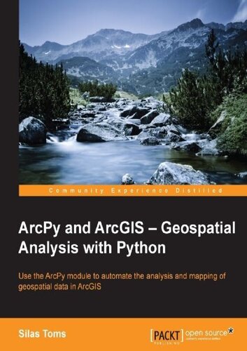 ArcPy and ArcGIS - Geospatial Analysis with Python