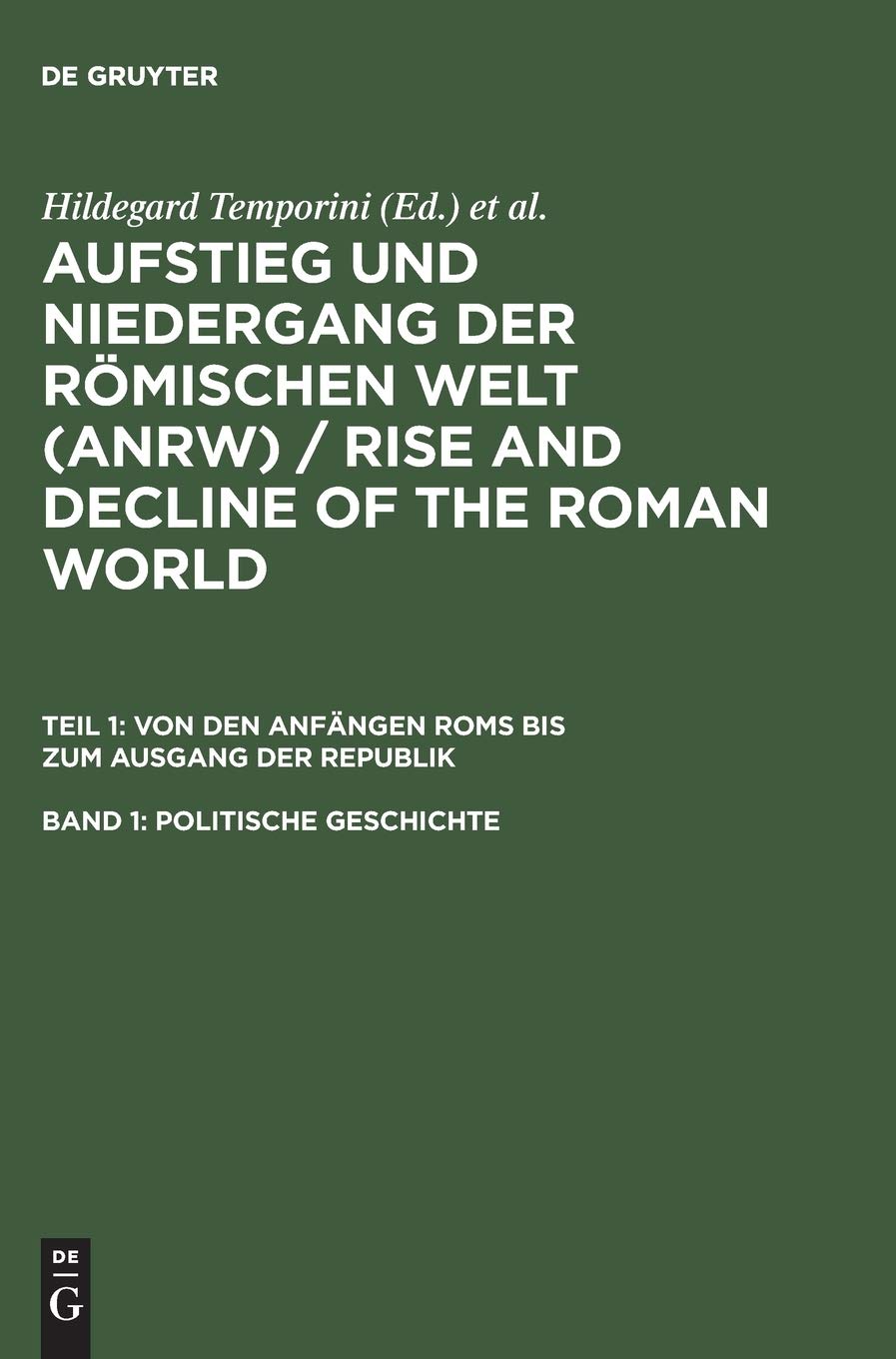 Teil I: Von den Anfängen Roms bis zum Ausgang der Republik Band 1 Politische Geschichte