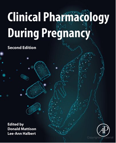 Clinical Pharmacology During Pregnancy