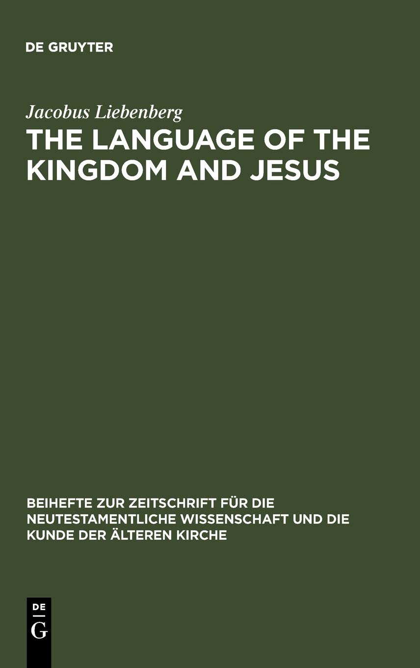 The Language of the Kingdom and Jesus: Parable, Aphorism and Metaphor in the Sayings Material Common to the Synoptic Tradition and the Gospel of Thomas