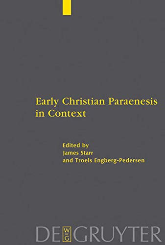 Early Christian Paraenesis in Context