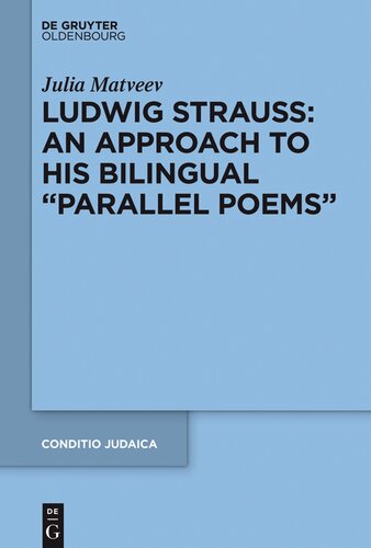 Ludwig Strauss: An Approach to His Bilingual “Parallel Poems”
