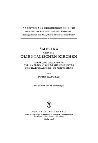 Amerika und die Orientalischen Kirchen. Ursprung und Anfang der amerikanischen Mission unter den Nationalkirchen Westasiens