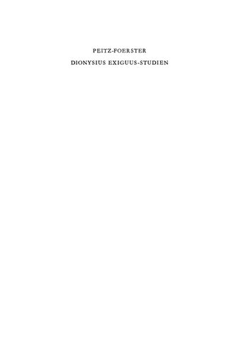 Dionysius Exiguus-Studien. Neue Wege der philologischen und historischen Text- und Quellenkritik