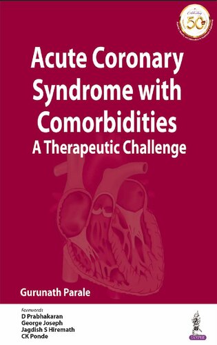 Acute Coronary Syndrome With Comorbidities: A Therapeutic Challenge