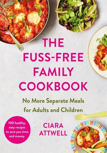 The Fuss-Free Family Cookbook