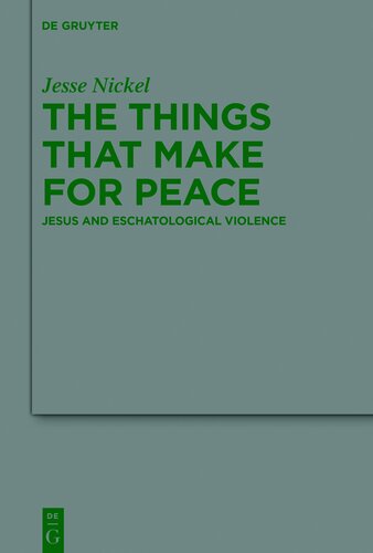 The Things that Make for Peace: Jesus and Eschatological Violence