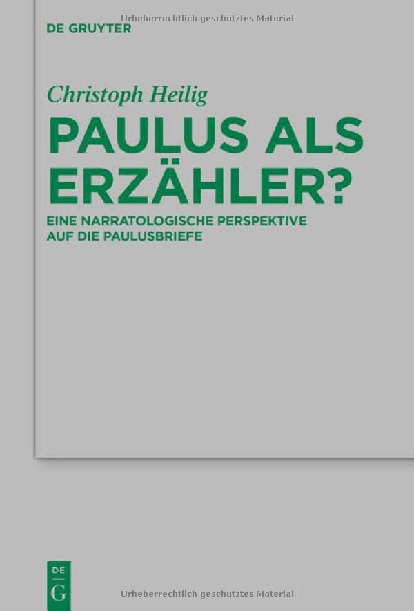 Paulus als Erzähler?: Eine narratologische Perspektive auf die Paulusbriefe
