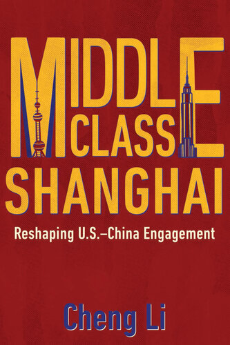 Middle Class Shanghai: Reshaping U.S.-China Engagement
