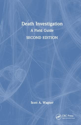 Death Investigation: A Field Guide