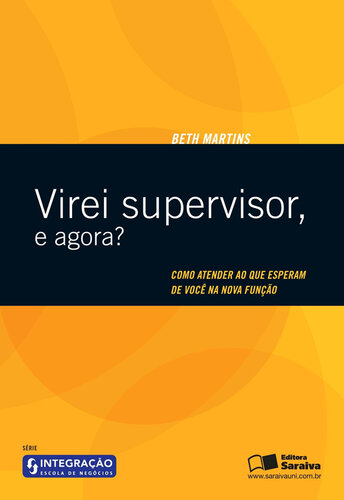 Virei Supervisor, e Agora
