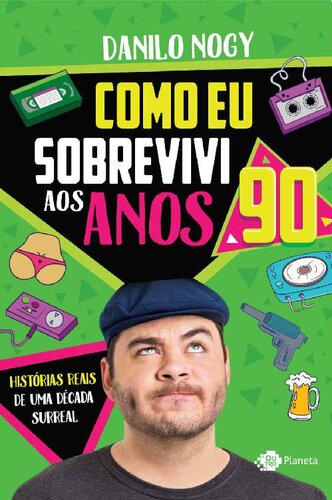 Como Eu Sobrevivi Aos Anos 90