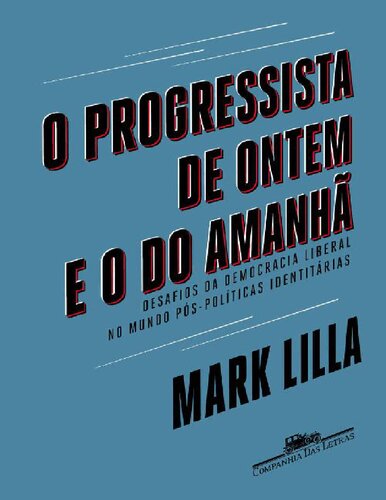 O Progressista de Ontem e o do Amanhã
